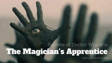 WHO014: The Magician’s Apprentice