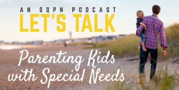 LTK004: Let’s Talk Parenting Kids with Special Needs