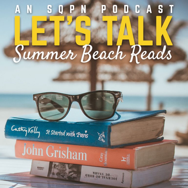 LTK006: Let’s Talk Summer Beach Reads