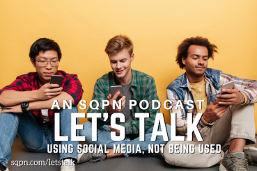 LTK012: Let’s Talk Using Social Media, Not Being Used