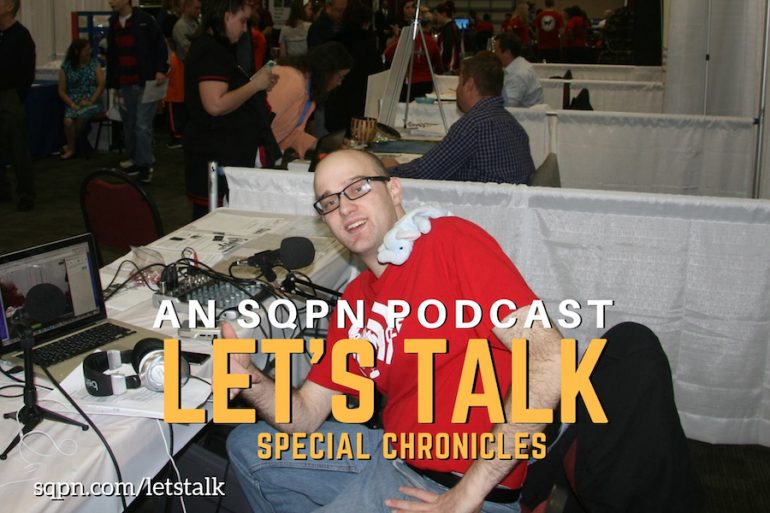 LTK019: Let’s Talk about Special Chronicles