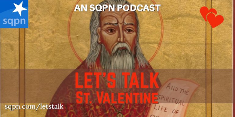 LTK037: Let’s Talk about St. Valentine