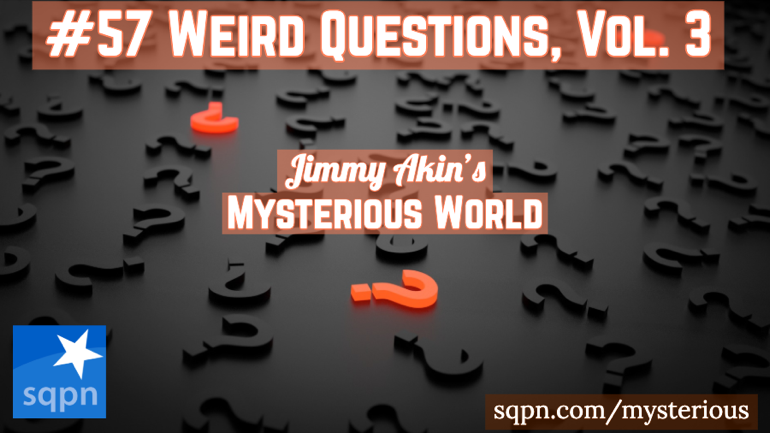 Virus Souls, John Wayne Prayers, Cloning Unicorns, and More Weird Questions