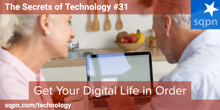 Get Your Digital Life in Order