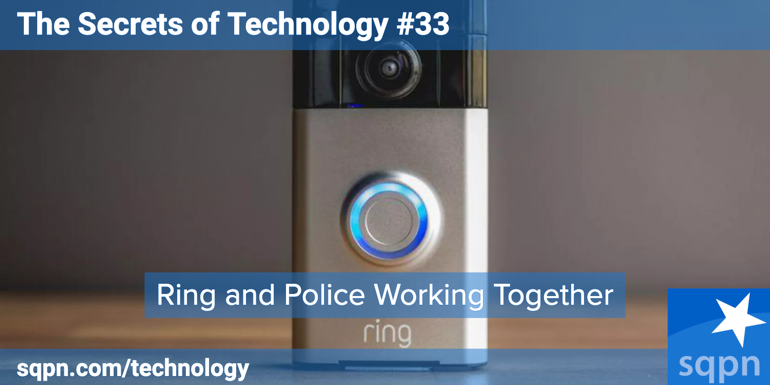 Ring and Police Working Together; Doxxing; and Apple’s iPhone Event