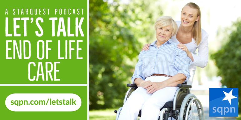 Let’s Talk about End of Life Care