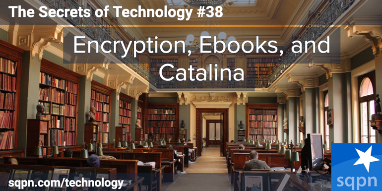 Encryption, Ebooks, and Catalina