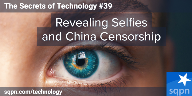 Revealing Selfies and China Censorship