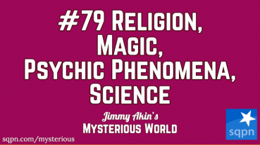 Religion, Magic, Psychic, Science