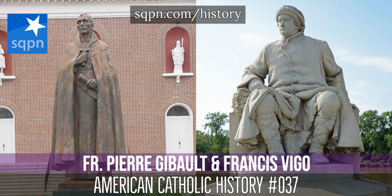 Fr. Pierre Gibault and Francis Vigo