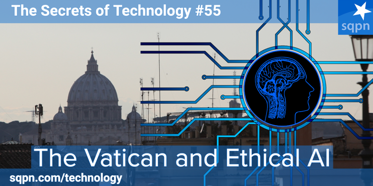 The Vatican and Ethical AI
