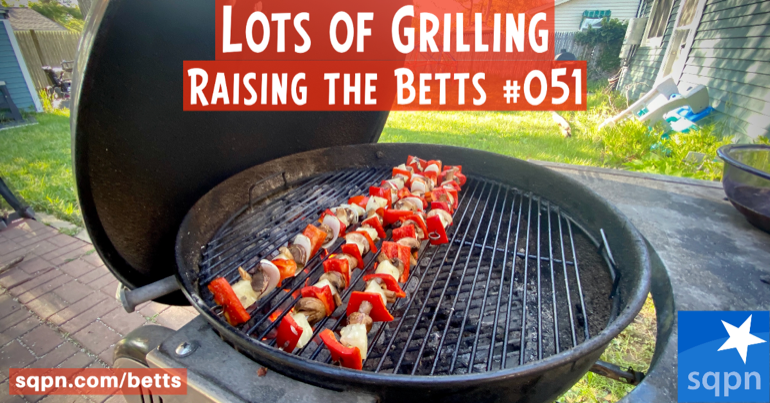 Lots of Grilling