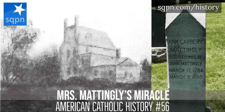 Mrs. Mattingly’s Miracle