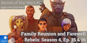 Family Reunion and Farewell: Star Wars Rebels, S4, Ep. 15 & 16