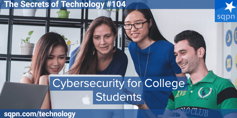 Cybersecurity for College Students