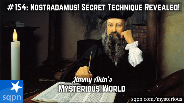 Nostradamus! (His Secret Technique Revealed! Astrologer? Prophet? Psychic?)