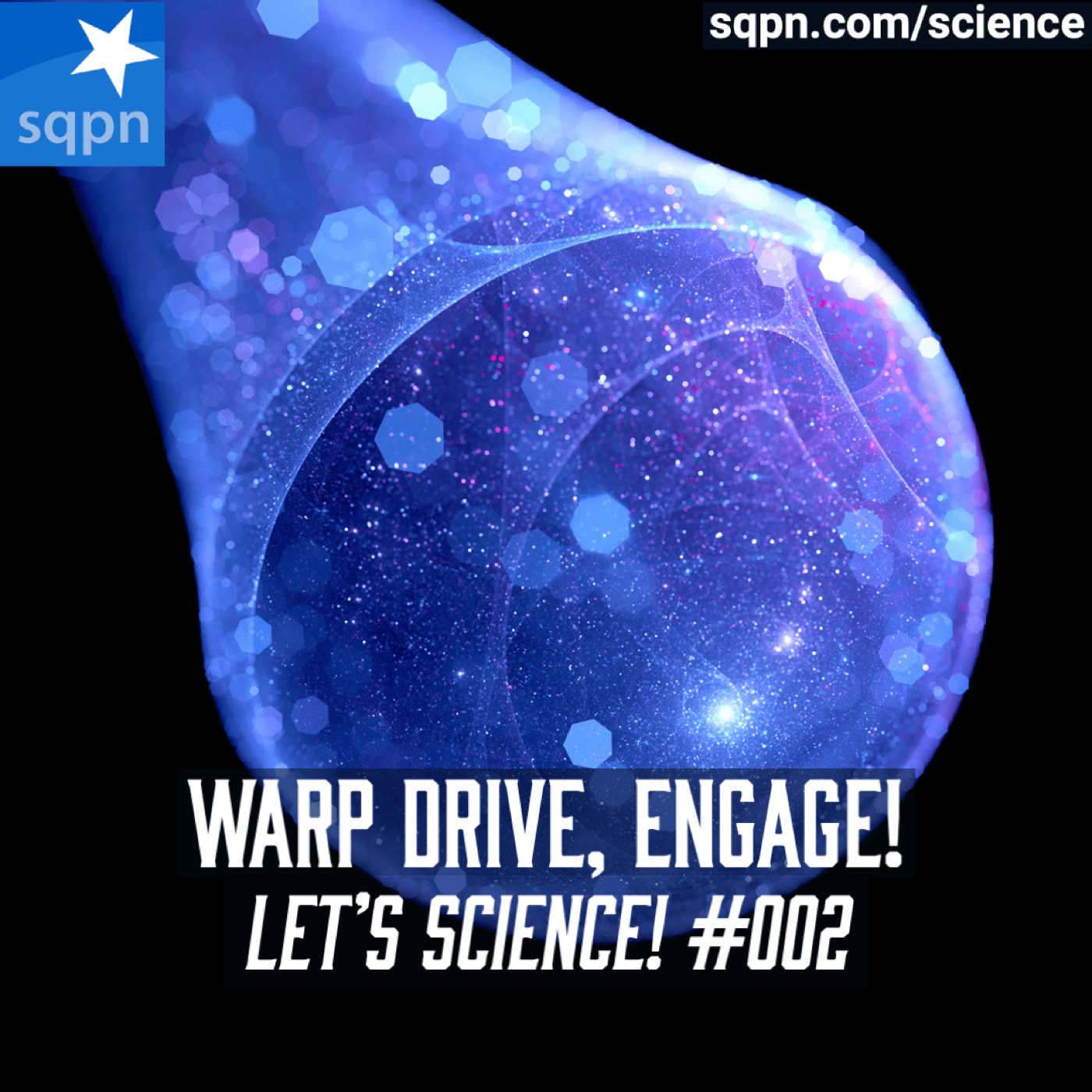 Warp Drive, Engage!