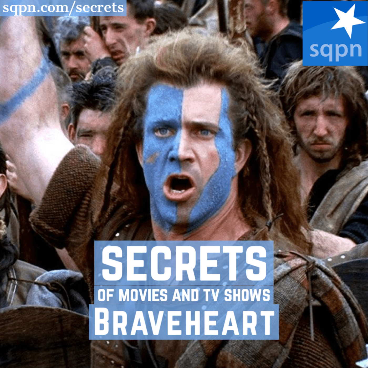 The Secrets of Braveheart