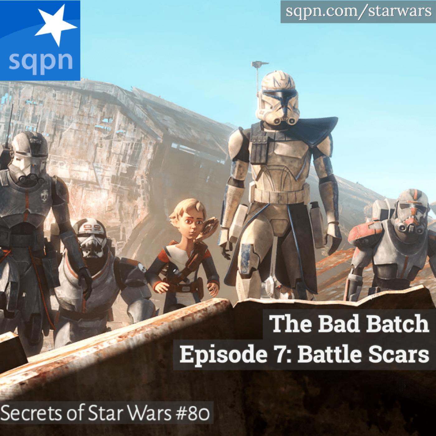 Bad Batch, Ep. 7 – Battle Scars