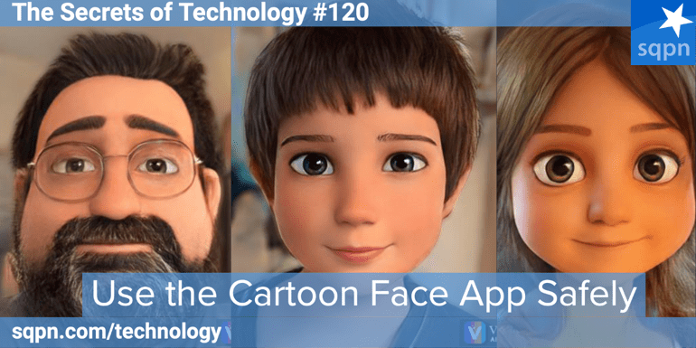 Use That Cartoon Face App Safely