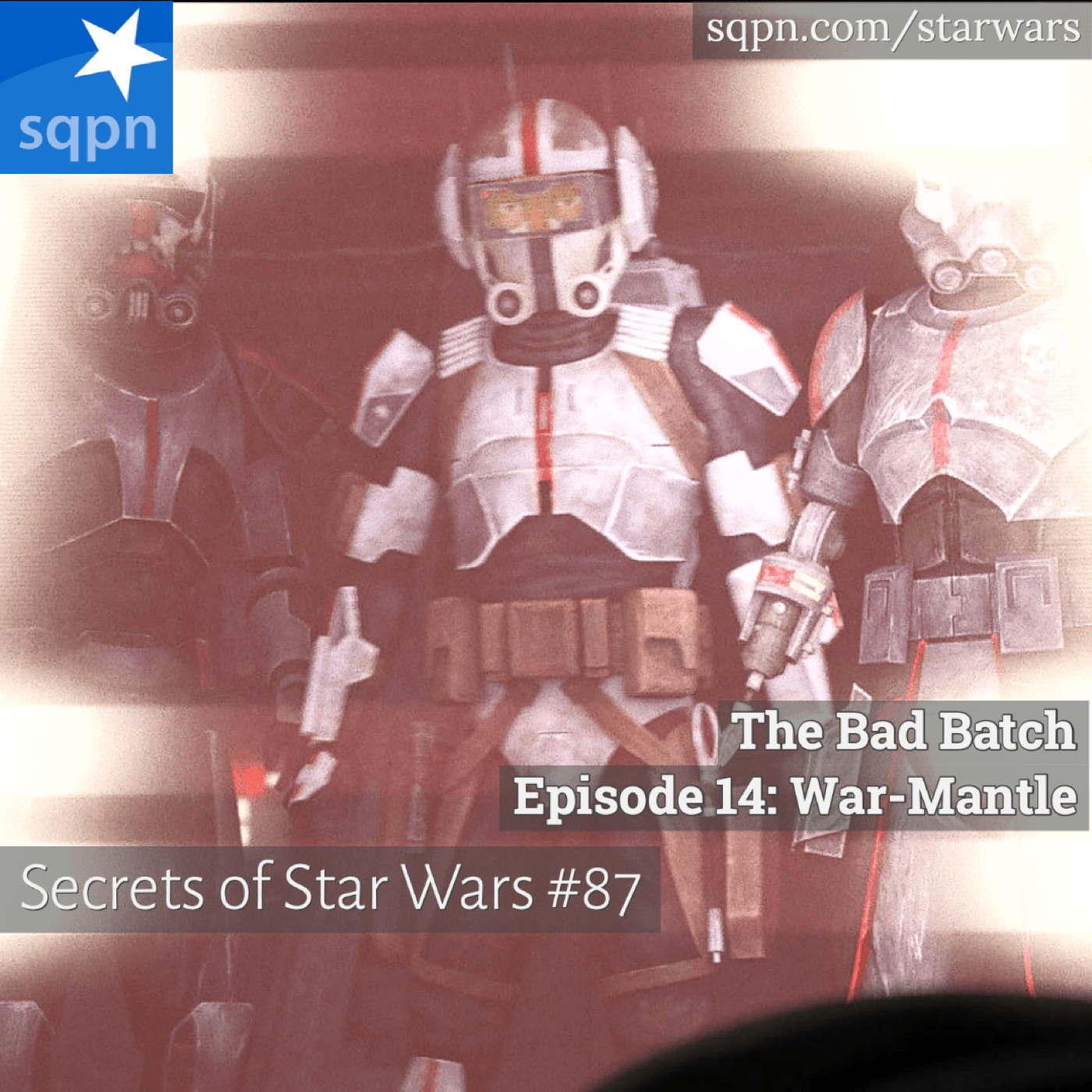 The Bad Batch, Ep. 14 – War-Mantle