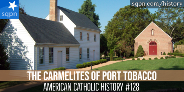 The Carmelites of Port Tobacco