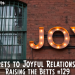 Secrets to Joyful Relationships