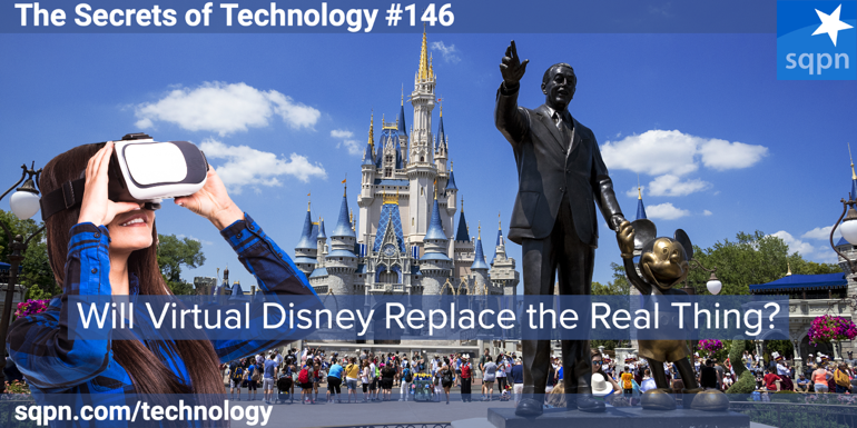 Will Virtual Disney Replace the Real Things?