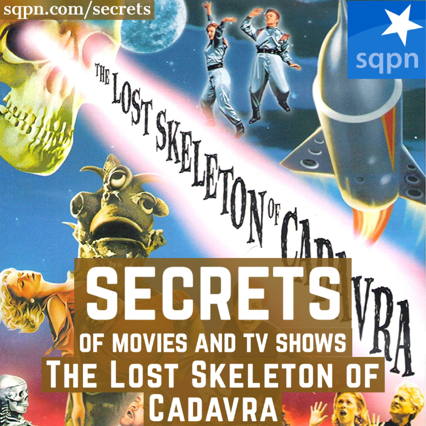 The Secrets of the Lost Skeleton of Cadavra