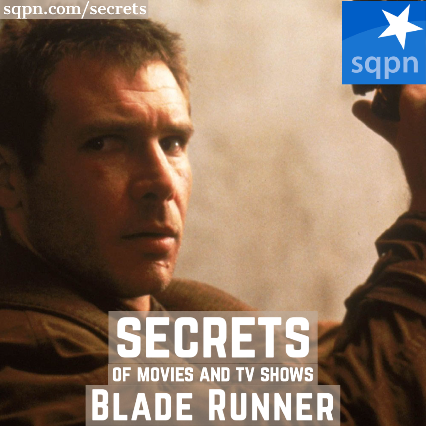 The Secrets of Blade Runner