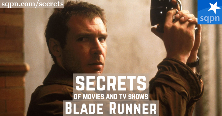 The Secrets of Blade Runner