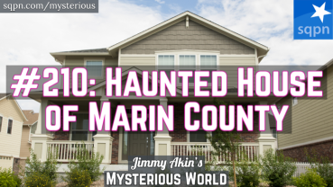 Haunted House of Marin County (Ghosts, Hauntings, Apparitions)