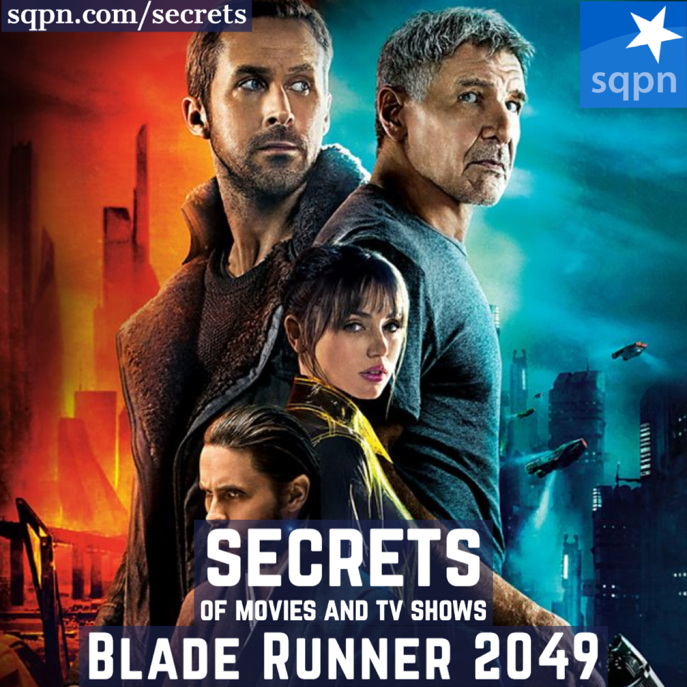 The Secrets of Blade Runner 2049