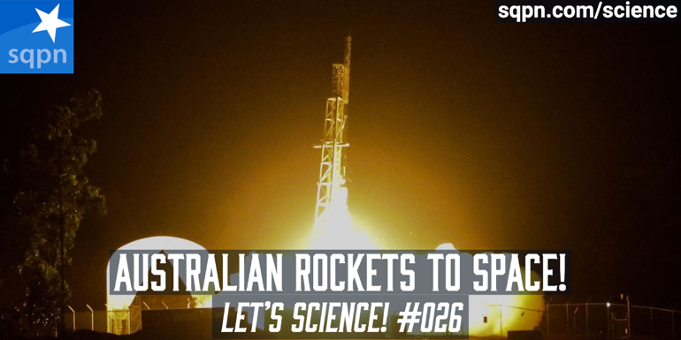 Australian Rockets to Space!