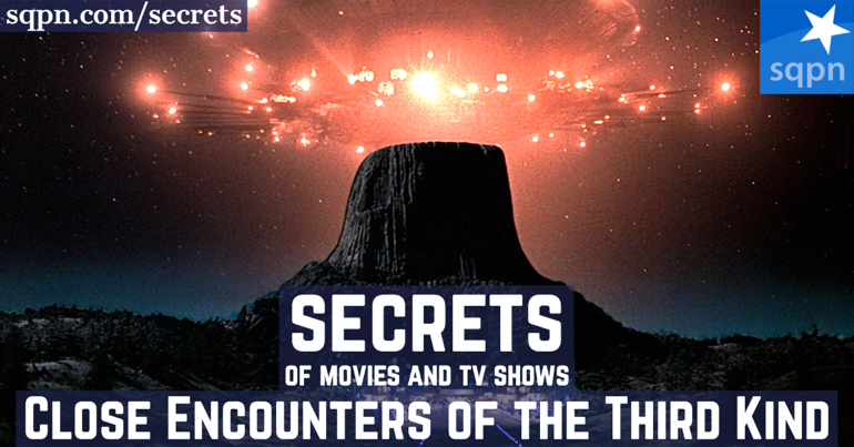 The Secrets of Close Encounters of the Third Kind