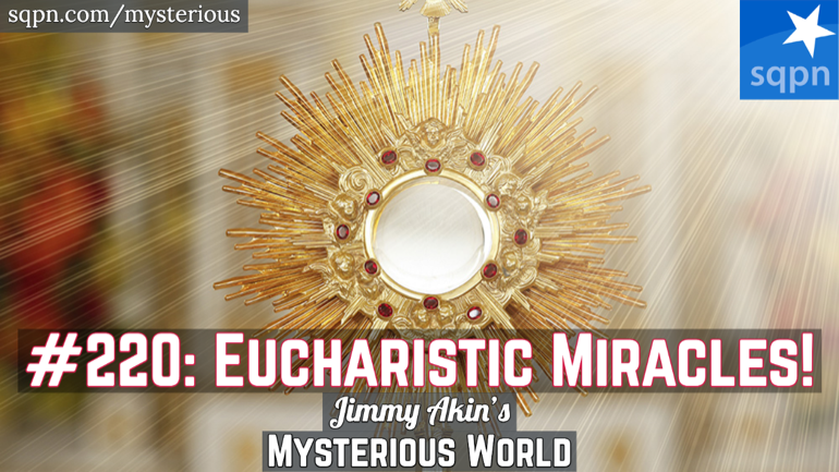 Eucharistic Miracles!