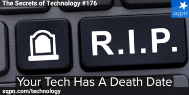 Your Tech Has A Death Date