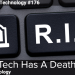 Your Tech Has A Death Date