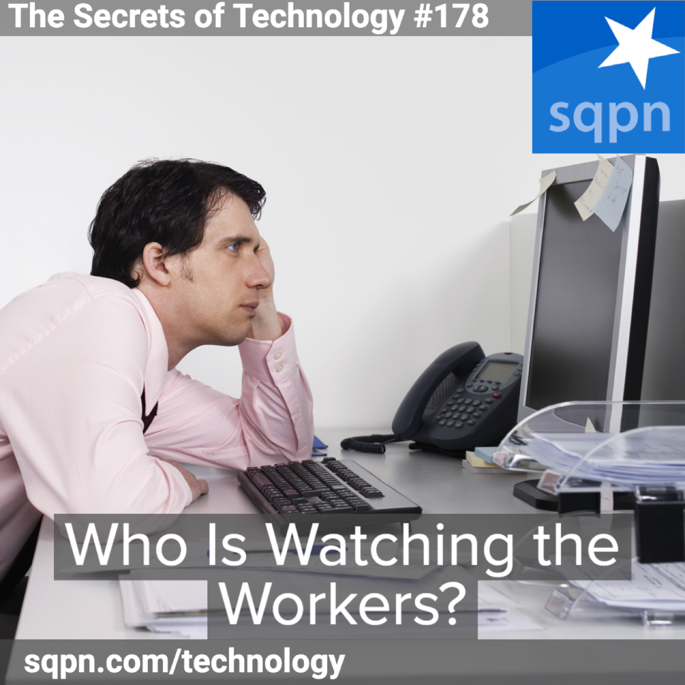Who Watches the Workers?
